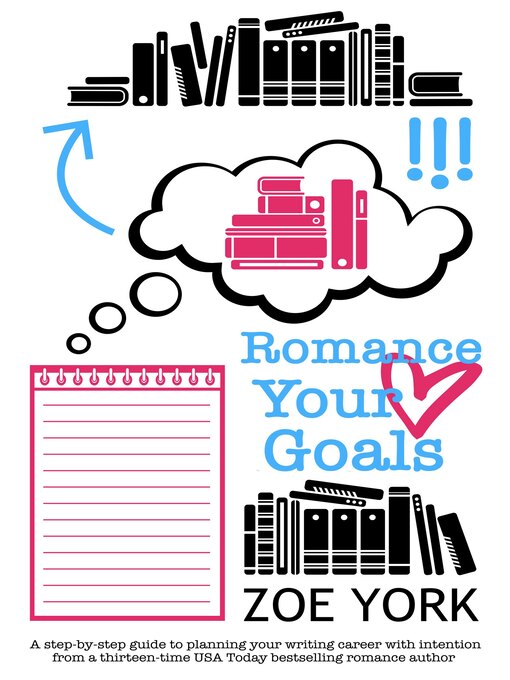 Title details for Romance Your Goals by Zoe York - Available